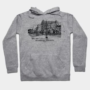 Dearborn Heights - Michigan Hoodie